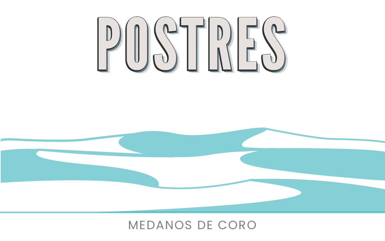 MEDANOS DE CORO - POSTRES FINALES
